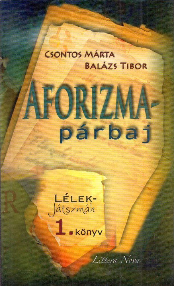 Csontos Márta, Balázs Tibor - Aforizma-párbaj [antikvár]