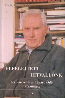 Hetényi Varga Károly - Elfelejtett hitvallónk [antikvár]