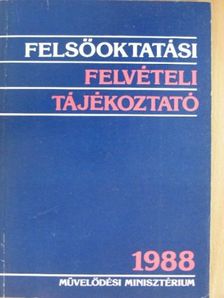 Felsőoktatási felvételi tájékoztató 1988 [antikvár]
