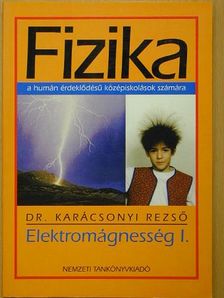 Dr. Karácsonyi Rezső - Fizika - Elektromágnesség I. [antikvár]