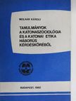 Molnár Károly - Tanulmányok a katonaszociológia és a katonai etika háborús kérdésköréből [antikvár]