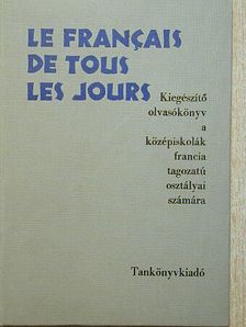 Dr. Kelemen Tiborné - Le Francais de Tous les Jours [antikvár]