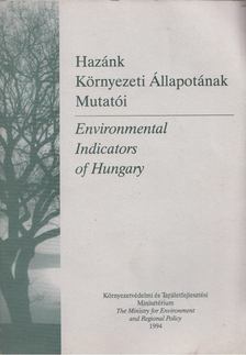 Juhász István, Patkós Mária, Somlói István - Hazánk Környezeti Állapotának Mutatói [antikvár]