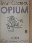 Jean Cocteau - Opium [antikvár]