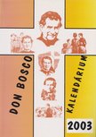 P. Szőke János - Don Bosco kalendárium 2003 [antikvár]