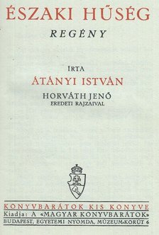 Átányi István - Északi hűség [antikvár]