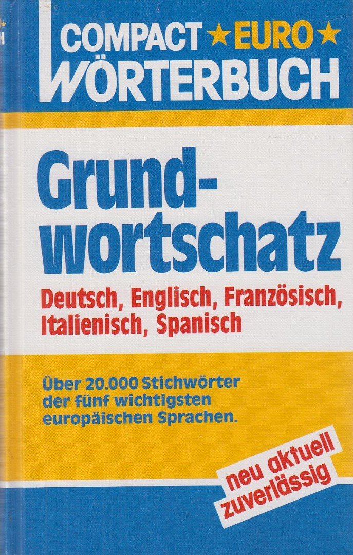 Eberhard, Monika, Guidi, Ursula, Haag, Beatrix, Petersen, Nicola, Rathbone, Marcus, Hildegard Schulte-Umberg, Vancells, Montserrat - Grundwortschatz [antikvár]