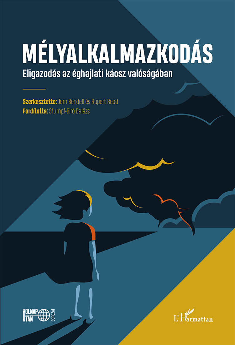 Jem Bendell-Ruppert Read[szerk.] - Mélyalkalmazkodás