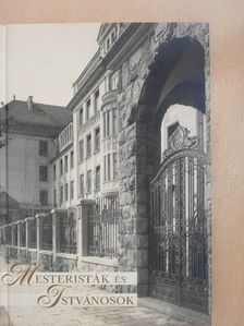 Horváth Tamás - Mesteristák és Istvánosok [antikvár]
