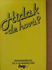 Borszéki Zsuzsa - Hidak - de hová? [antikvár]