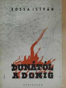 Kossa István - Dunától a Donig [antikvár]