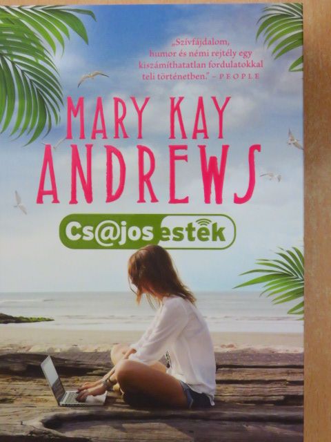 Mary Kay Andrews - Cs@jos esték [antikvár]
