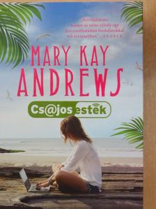Mary Kay Andrews - Cs@jos esték [antikvár]