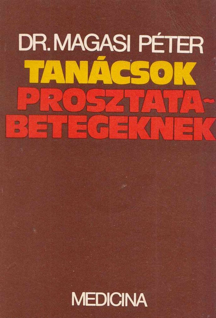 Magasi Péter - Tanácsok prosztatabetegeknek [antikvár]