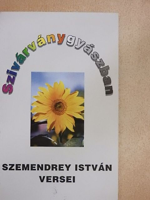 Szemendrey István - Szivárványgyászban [antikvár]