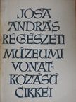 Jósa András - Jósa András régészeti múzeumi vonatkozású hírlapi cikkei /1889-1900/ [antikvár]