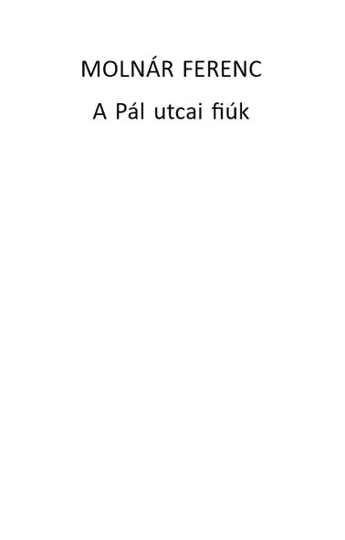 MOLNÁR FERENC - A Pál utcai fiúk [eKönyv: epub, mobi]
