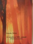 Szacsky Mihály - A veszélyes XXI. század [antikvár]