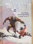 Edward F. Dolan, Jr. - Strange Creatures of the Snow [antikvár]