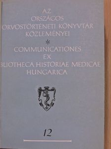 Czeizel Endre - Az Országos Orvostörténeti Könyvtár közleményei 12., 15-16. [antikvár]