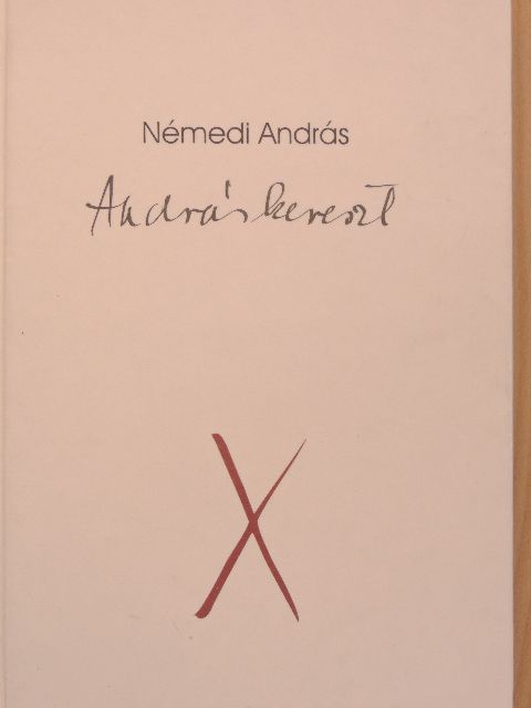 Némedi András - Andráskereszt [antikvár]
