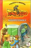 Kísértetiskola - Tom Turbo kalandjai 2. rész - Tom Turbo 2. [antikvár]