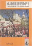 Heinz Haberzettl, Detmar Hönle, Francoise Hönle-Grosjean, Jean-Pol Martin, Mechthild Mengler, Rainer Rauch, Wruck, Sabine - A bientot 1. - Lehrbuch [antikvár]