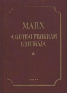 MARX KÁROLY - A Gothai program kritikája [antikvár]