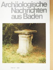 S. Opitz - Archäologische Nachrichten aus Baden 1981/Heft 27 [antikvár]