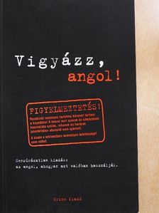Claire Bell - Vigyázz, angol! [antikvár]