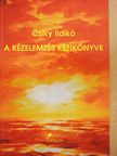 Csíky Ildikó - A kézelemzés kézikönyve (dedikált példány) [antikvár]