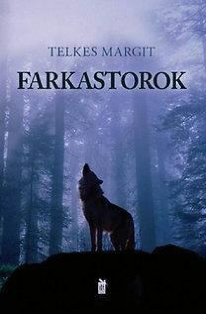Telkes Margit - Farkastorok [antikvár]