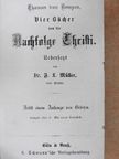 Kempis Tamás - Vier Bücher von der Nachfolge Christi (gótbetűs). [antikvár]