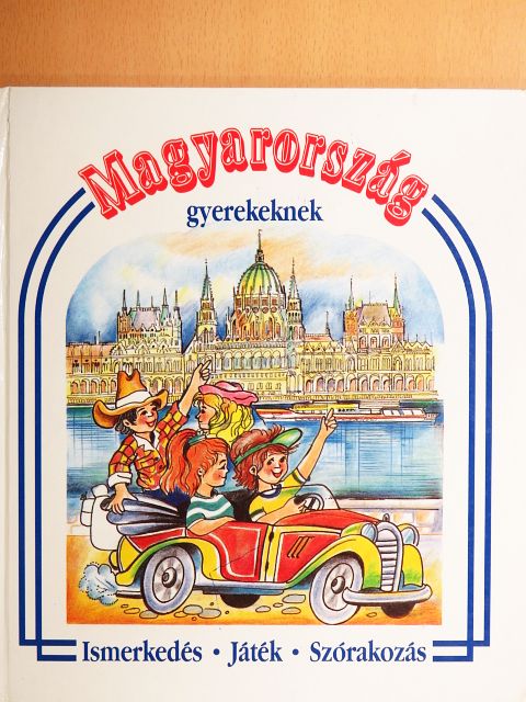 Magyarország gyerekeknek [antikvár]