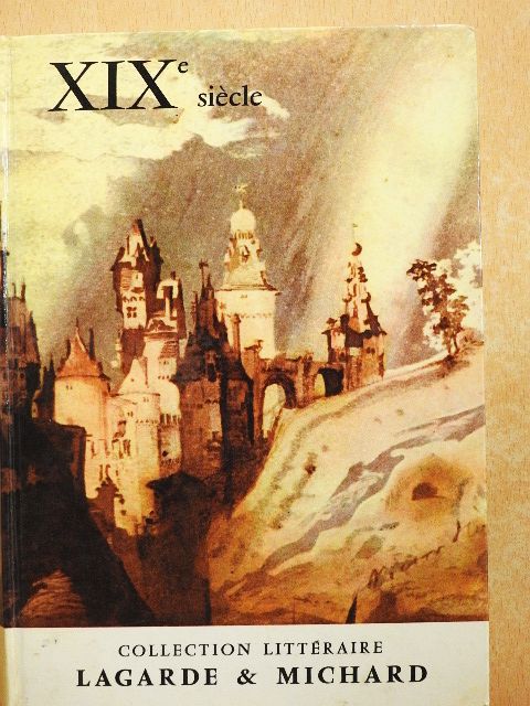André Lagarde - XIX. siécle - Les grands auteurs francais du programme [antikvár]