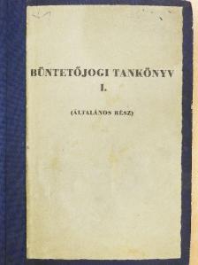 Büntetőjogi tankönyv I. [antikvár]