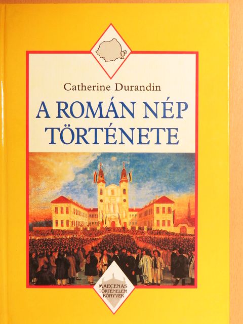 Catherine Durandin - A román nép története [antikvár]