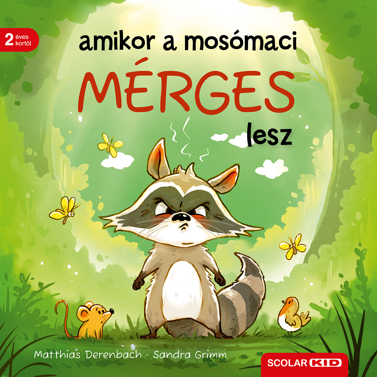 Sandra Grimm - Amikor a mosómaci mérges lesz