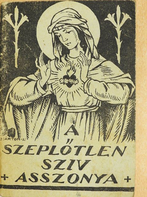 A Szeplőtlen Sziv Asszonya [antikvár]