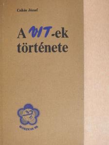 Csikós József - A VIT-ek története [antikvár]
