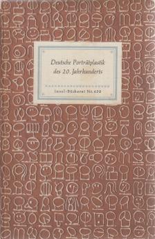 Gustav Seitz, Erhard Göpel - Deutsche Porträtplastik des 20. Jahrhunderts [antikvár]