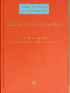 Badiny Jós Ferenc - Káldeától Ister-Gamig II. [antikvár]