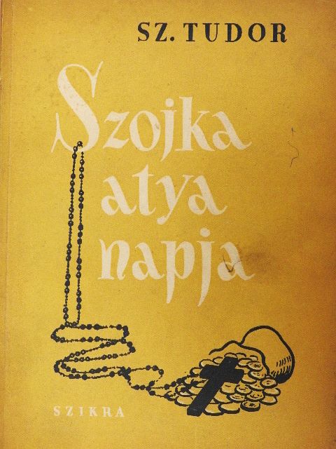 Sztyepán Tudor - Szojka atya napja [antikvár]