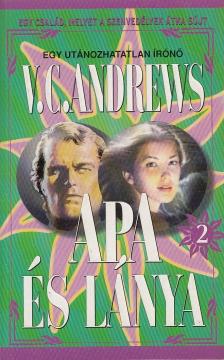 Andrews, V. C. - Apa és lánya [antikvár]