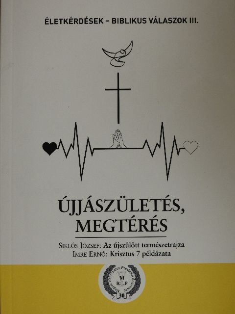 Huszár Pál - Újjászületés, megtérés [antikvár]