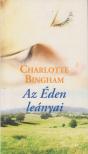 BINGHAM, CHARLOTTE - Az Éden leányai [antikvár]