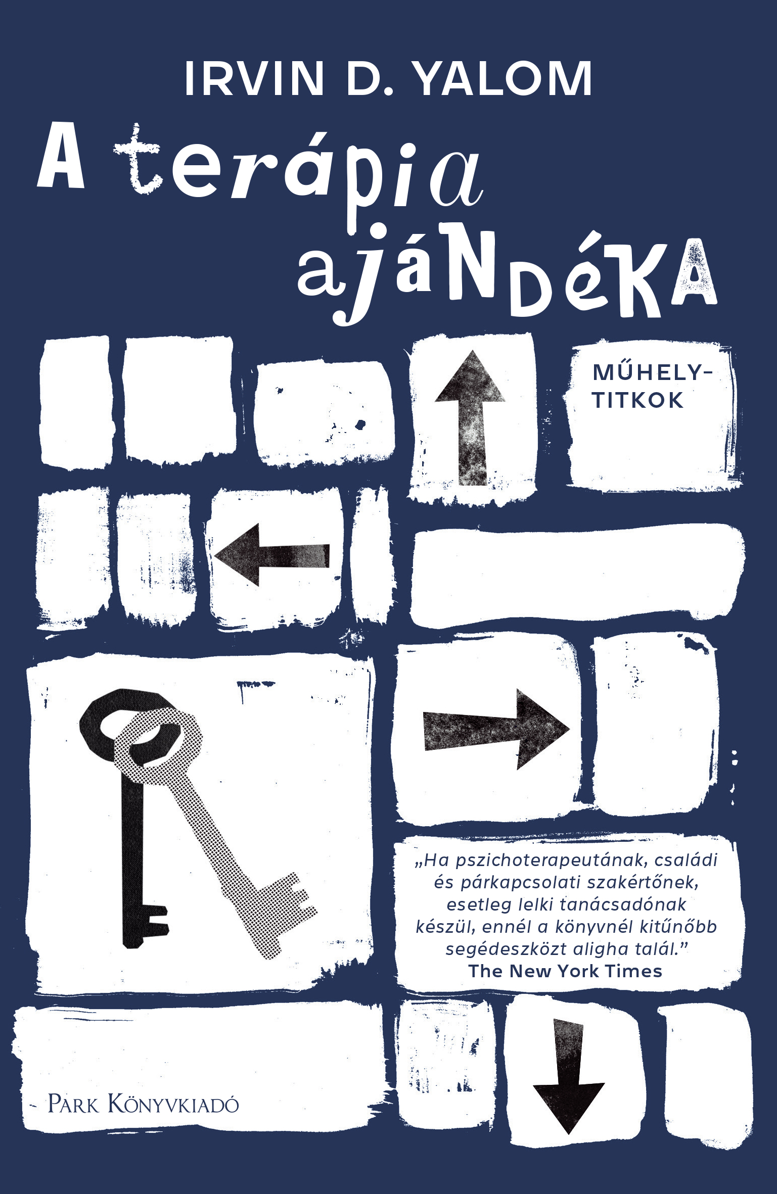 IRVIN YALOM - A terápia ajándéka [eKönyv: epub, mobi]