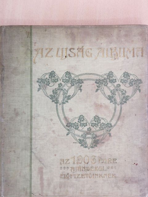 Ambrus Zoltán - Az Ujság albuma az 1906. évre (rossz állapotú) [antikvár]