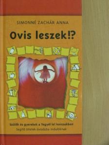 Simonné Zachár Anna - Ovis leszek!? [antikvár]