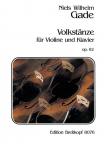 GADE,NIELS WILHELM - VOLKSTAENZE FÜR VIOLINE UND KLAVIER OP.62